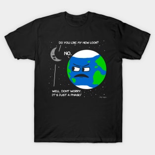 Just a Phase T-Shirt